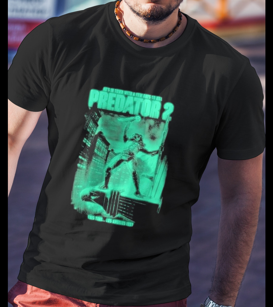 He's In Town Predator 2 Los Angeles 1997 With A Few Days To Kill T-Shirt