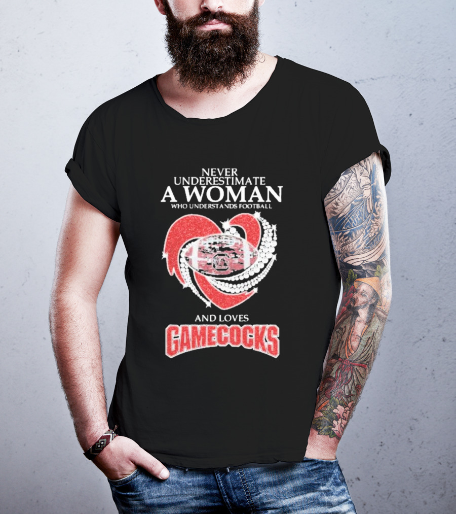 Never Underestimate A Woman Who Understands Football And Loves Gamecocks T-Shirt