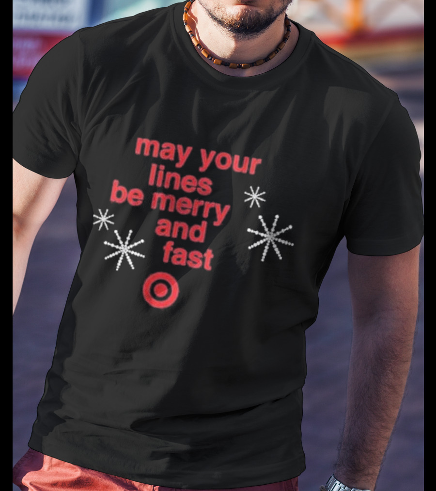 May Your Lines Be Merry And Fast Target Holiday Stars T-Shirt