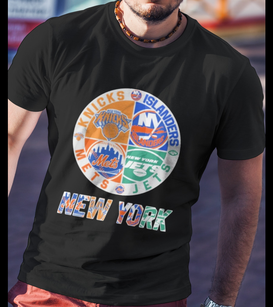 Knicks Islanders Mets Jets New York Sports Team Collaboration T-Shirt