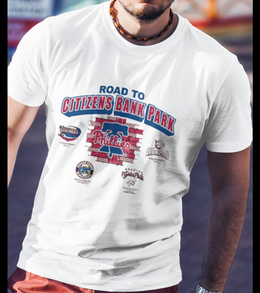 Road To Citizens Bank Park Philadelphia Phillies Threshers IronPigs BayStars Fightin Phils T-Shirt