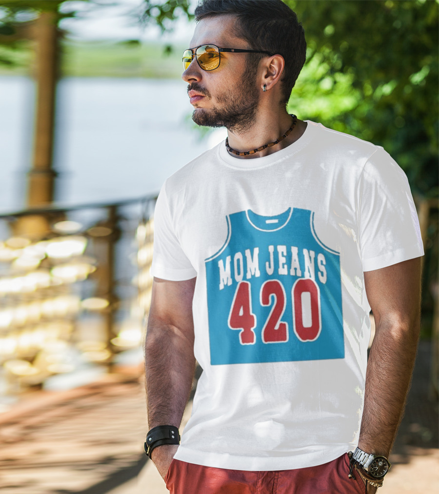 Mom Jeans 420 Jersey T-Shirt