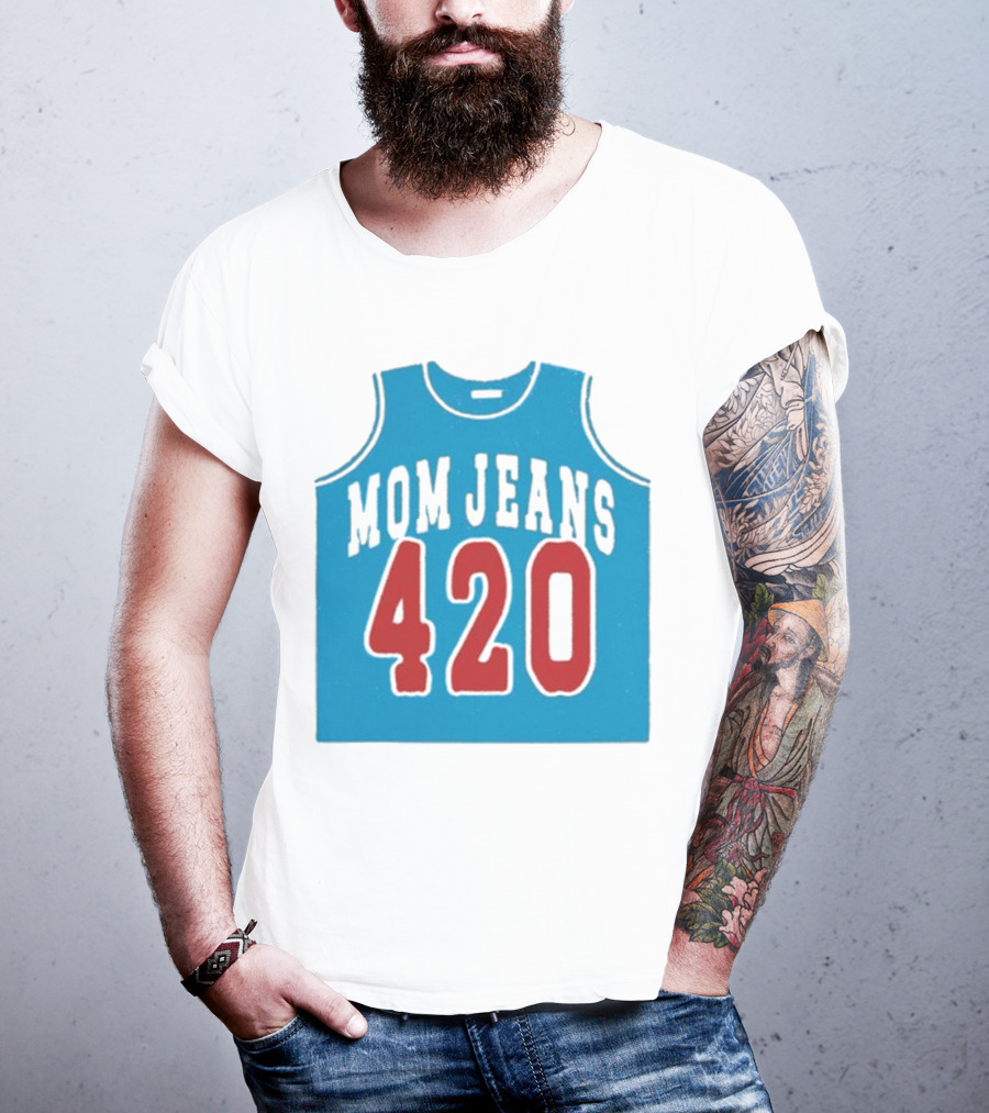 Mom Jeans 420 Jersey T-Shirt