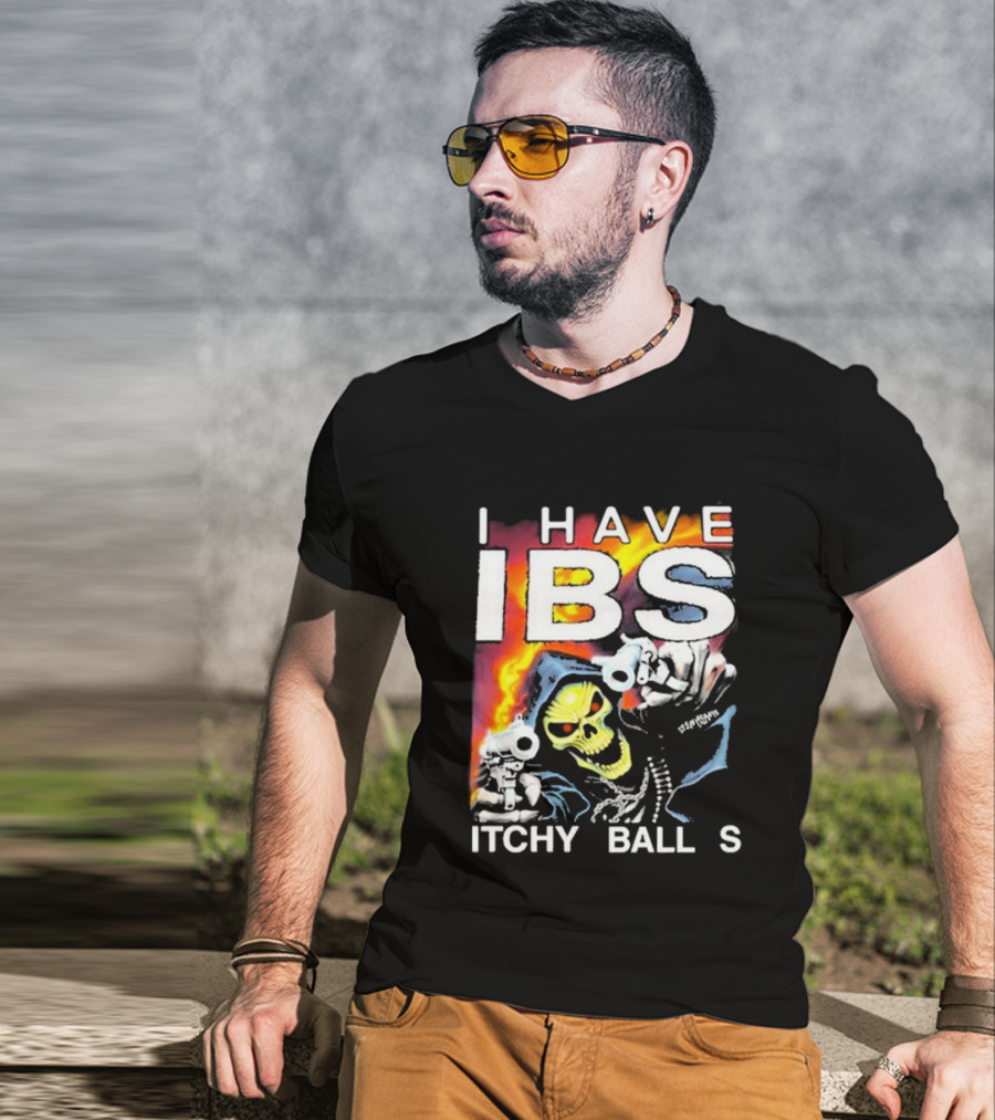 I Have IBS Itchy Balls Skeleton With Guns And Flames T-Shirt