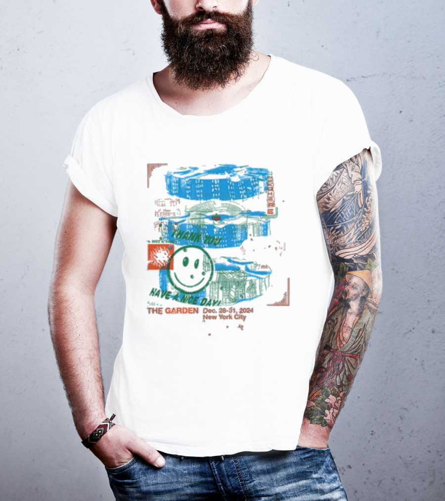 The Garden Thank You Have A Nice Day New York City Dec 28-31 T-Shirt