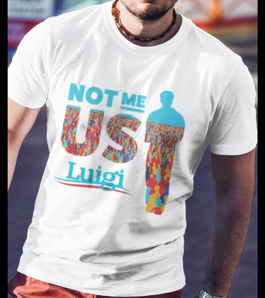 Not Me Us Luigi Meme-industrial Complex Crowd T-Shirt