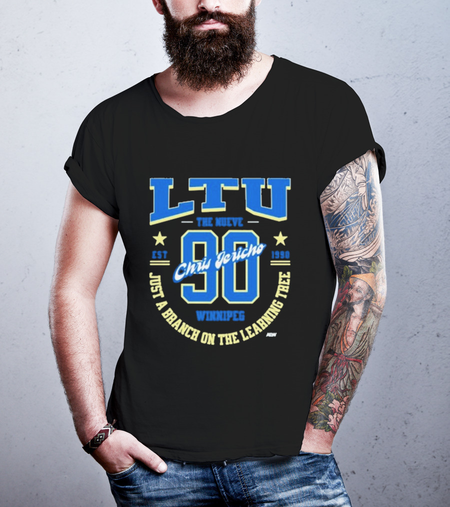 LTU Chris Jericho The Nuevo 90 Winnipeg Just A Branch On The Learning Tree Est 1990 T-Shirt