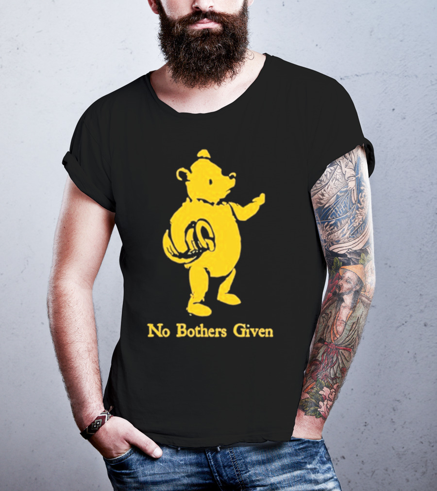 No Bothers Given Bear T-Shirt