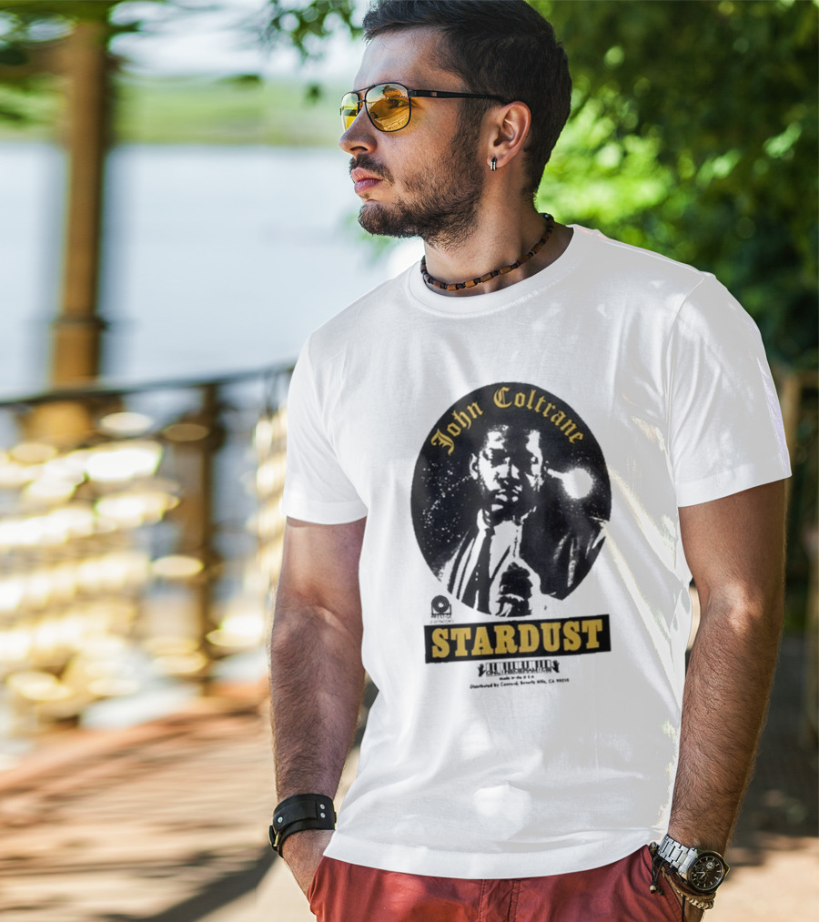 John Coltrane Stardust Prestige Records Distributed By Concord Beverly Hills CA 90212 T-Shirt