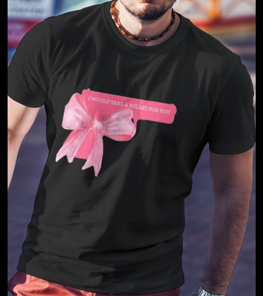 Madison Beer Type Merch Pink Gun Bow I Would Take A Bullet For You T-Shirt