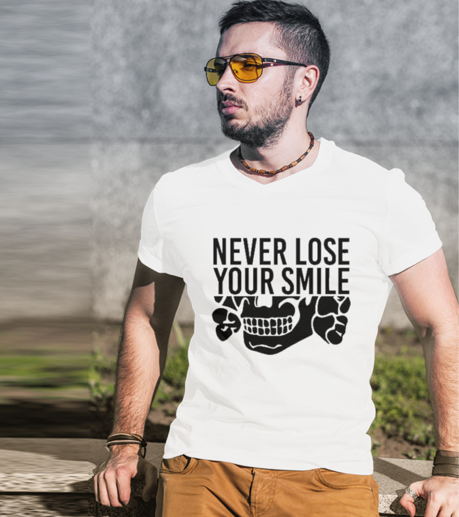 Never Lose Your Smile Skull T-Shirt
