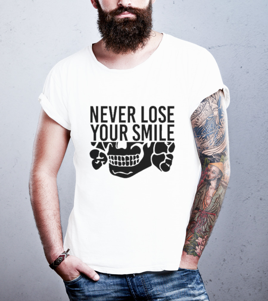 Never Lose Your Smile Skull T-Shirt