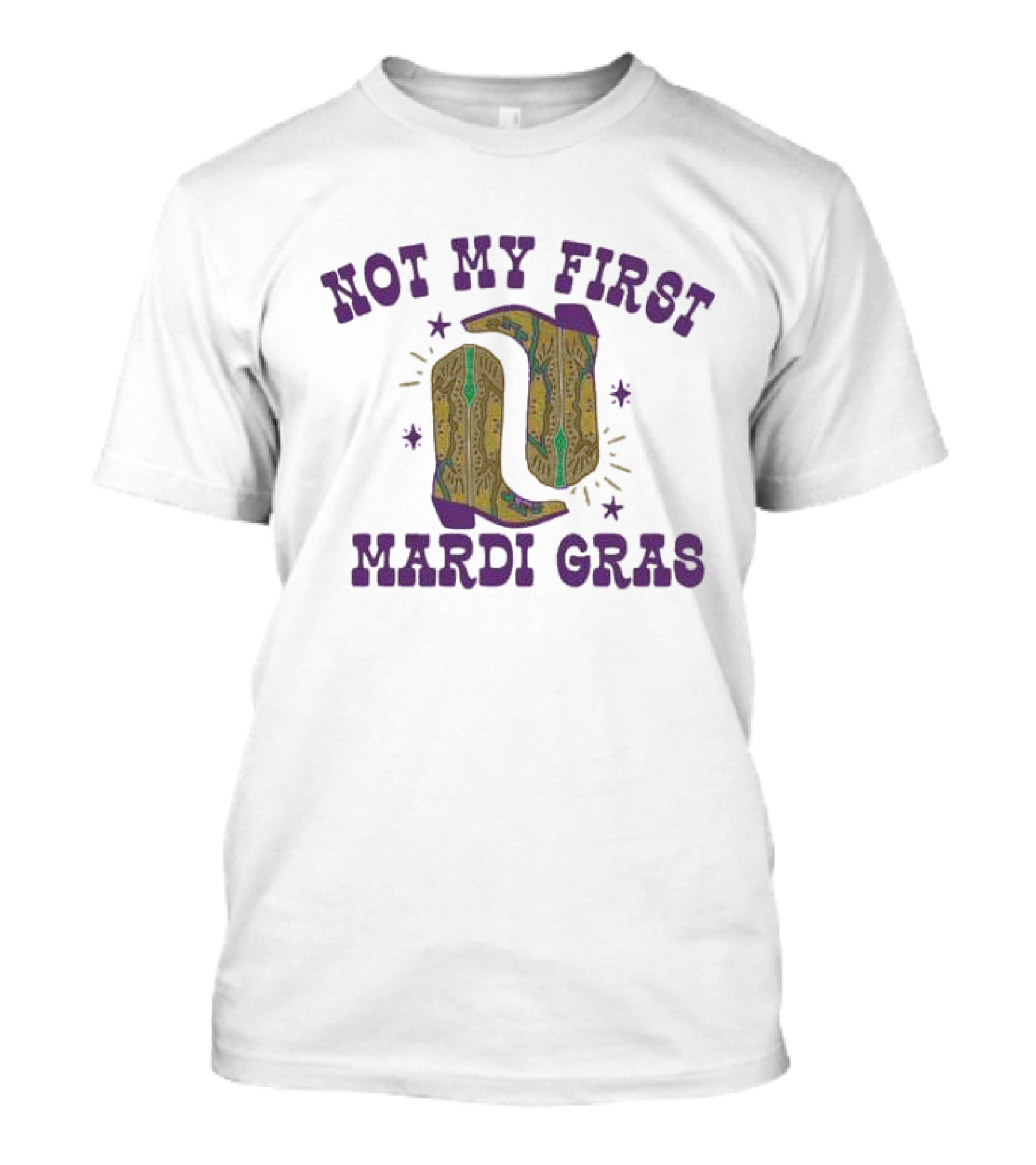 Not My First Mardi Gras Fleurty Girl Cowboy...T-Shirt 