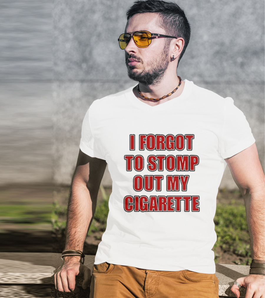 Grimykids I Forgot To Stomp Out My Cigarette Text T-Shirt