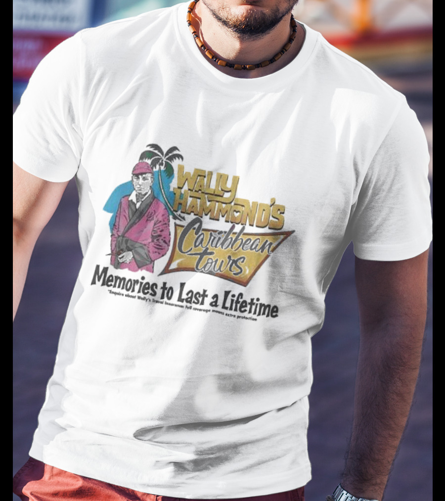 Wally Hammond's Caribbean Tours Memories To Last A Lifetime T-Shirt