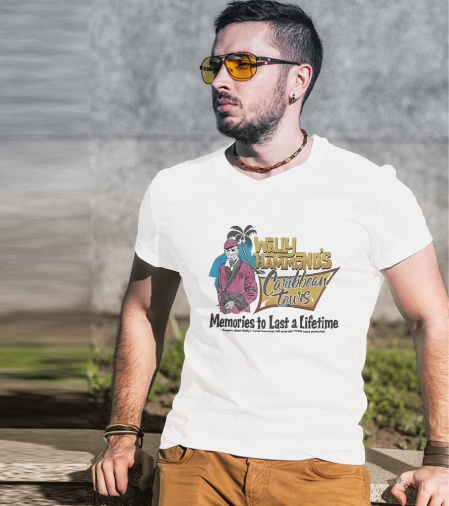 Wally Hammond's Caribbean Tours Memories To Last A Lifetime T-Shirt