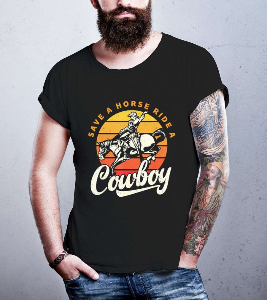 Save A Horse Ride A Cowboy Vintage Sunset Retro Rodeo Style T-Shirt