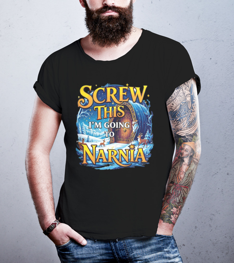 Screw This I'm Going To Narnia Magical Door With Deer And Snowy Landscape T-Shirt