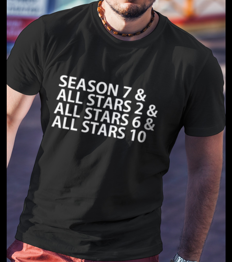 Season 7 All Stars 2 All Stars 6 All Stars 10 Text T-Shirt