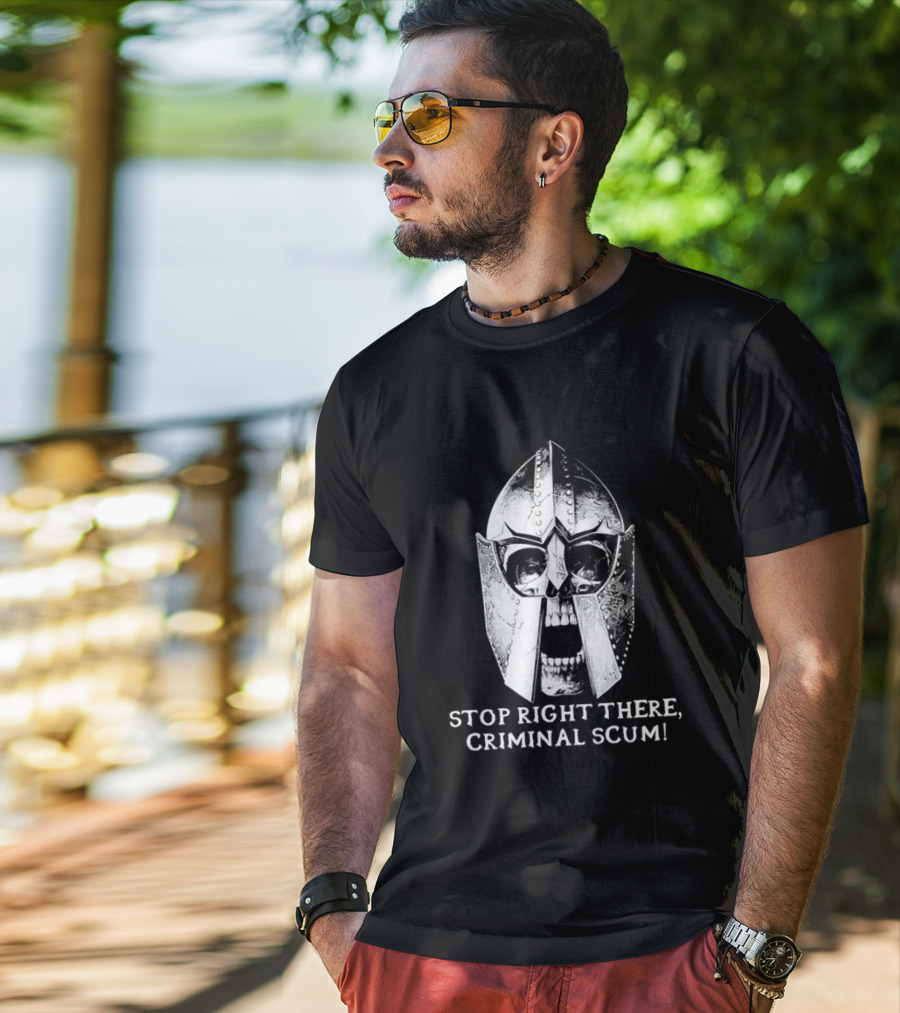 Stop Right There Criminal Scum Skull Helmet T-Shirt