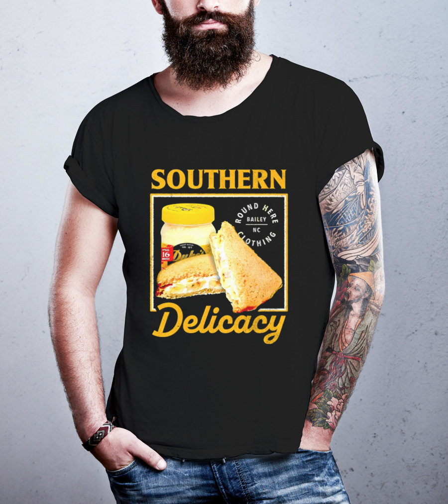 Southern Delicacy Duke's Mayo Round Here Bailey NC Clothing T-Shirt