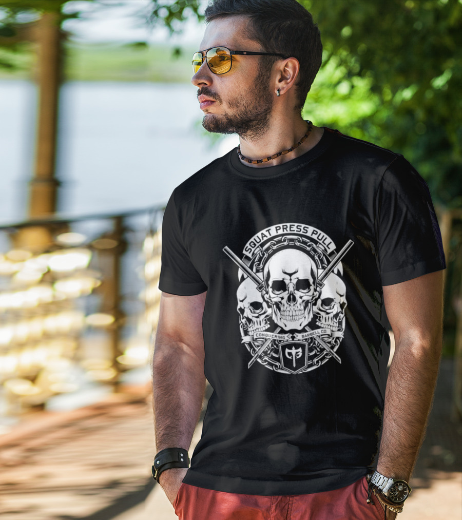 Squat Press Pull Barbell Skull Chain Conquer Fitness T-Shirt