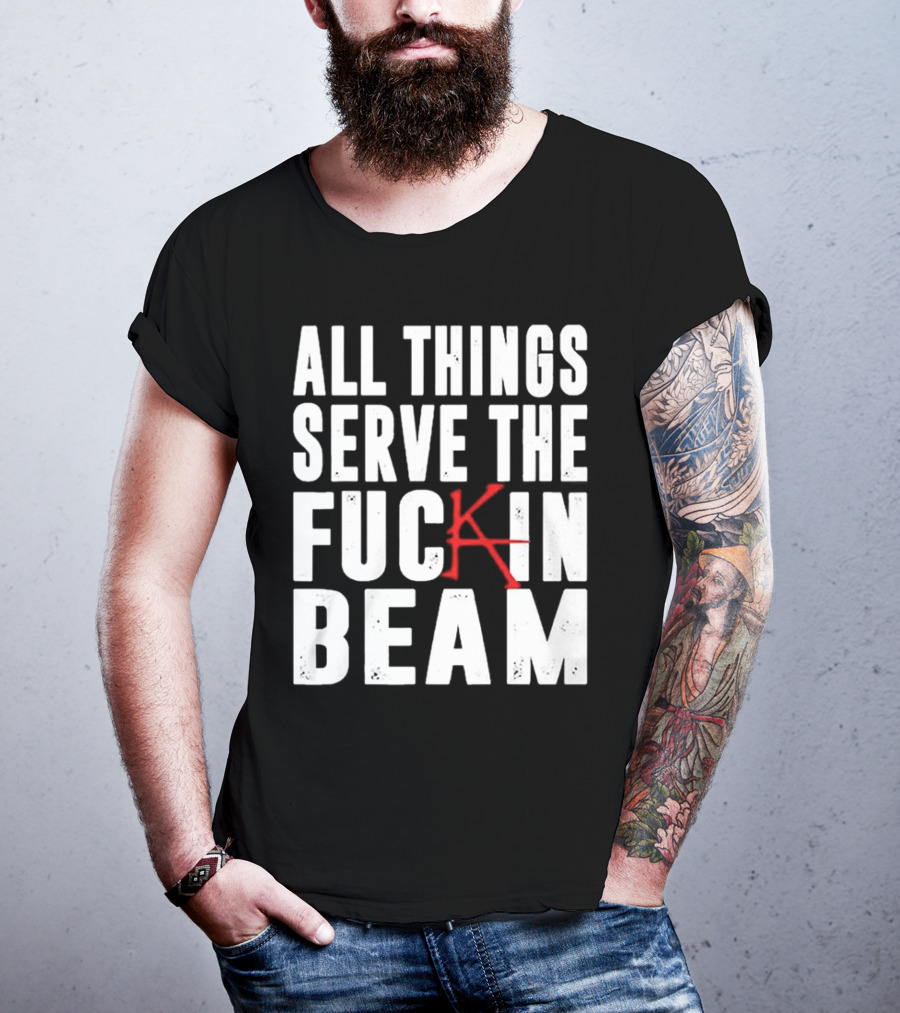 Stephen King All Things Serve The Fuckin Beam T-Shirt