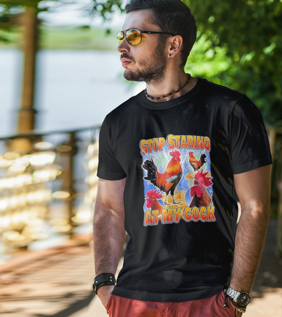 Stop Staring At My Cock Rooster Lightning Scene T-Shirt