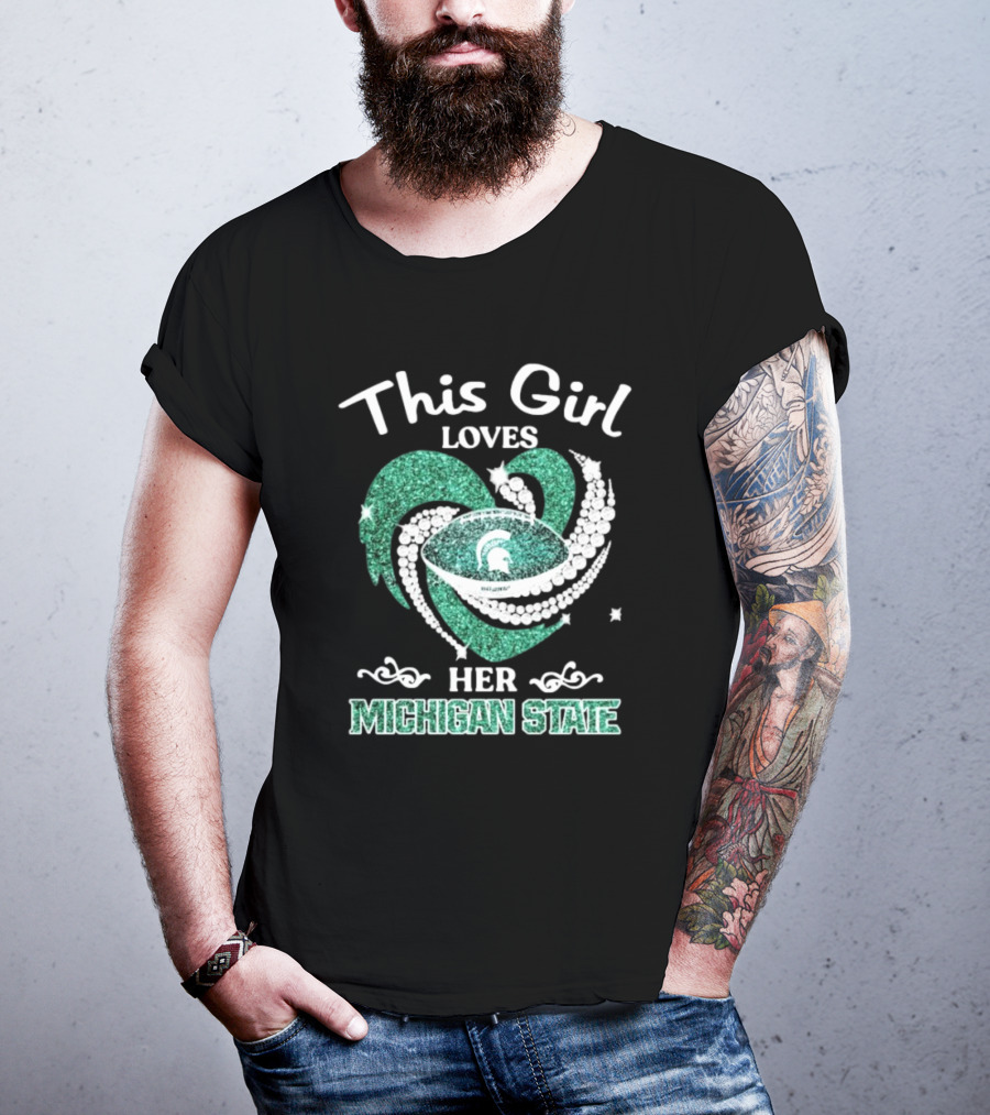 This Girl Loves Her Michigan State Spartans Green Heart Diamond T-Shirt