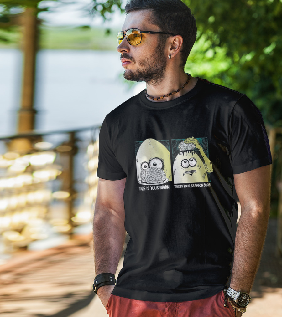 This Is Your Brain This Is Your Brain On Eggs Fried Egg Head Illustration T-Shirt