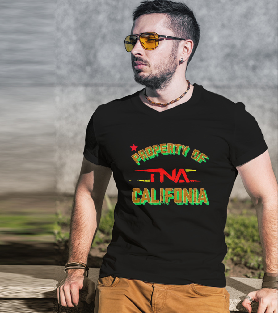PROPERTY OF TNA CALIFORNIA WITH STAR ELEMENTS T-Shirt