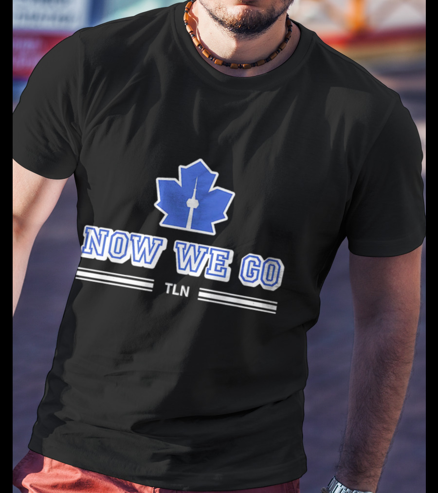 Now We Go TLN Toronto Maple Leafs Hockey CN Tower Icon T-Shirt