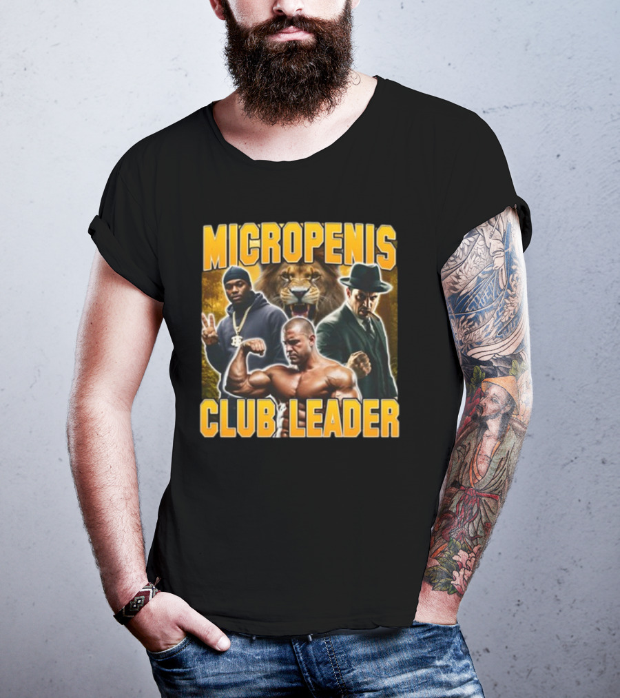 Micropenis Club Leader With Muscle Man And Lion T-Shirt