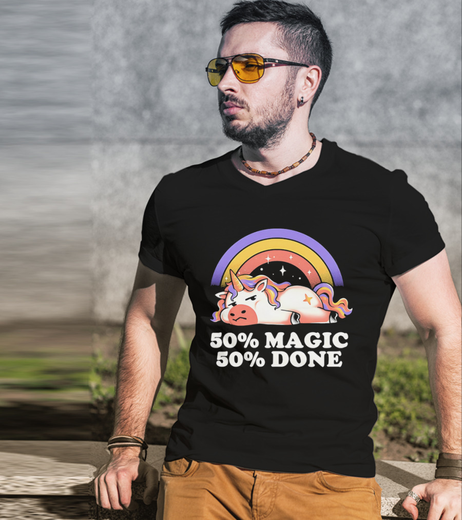 50% Magic 50% Done Unicorn Rainbow T-Shirt