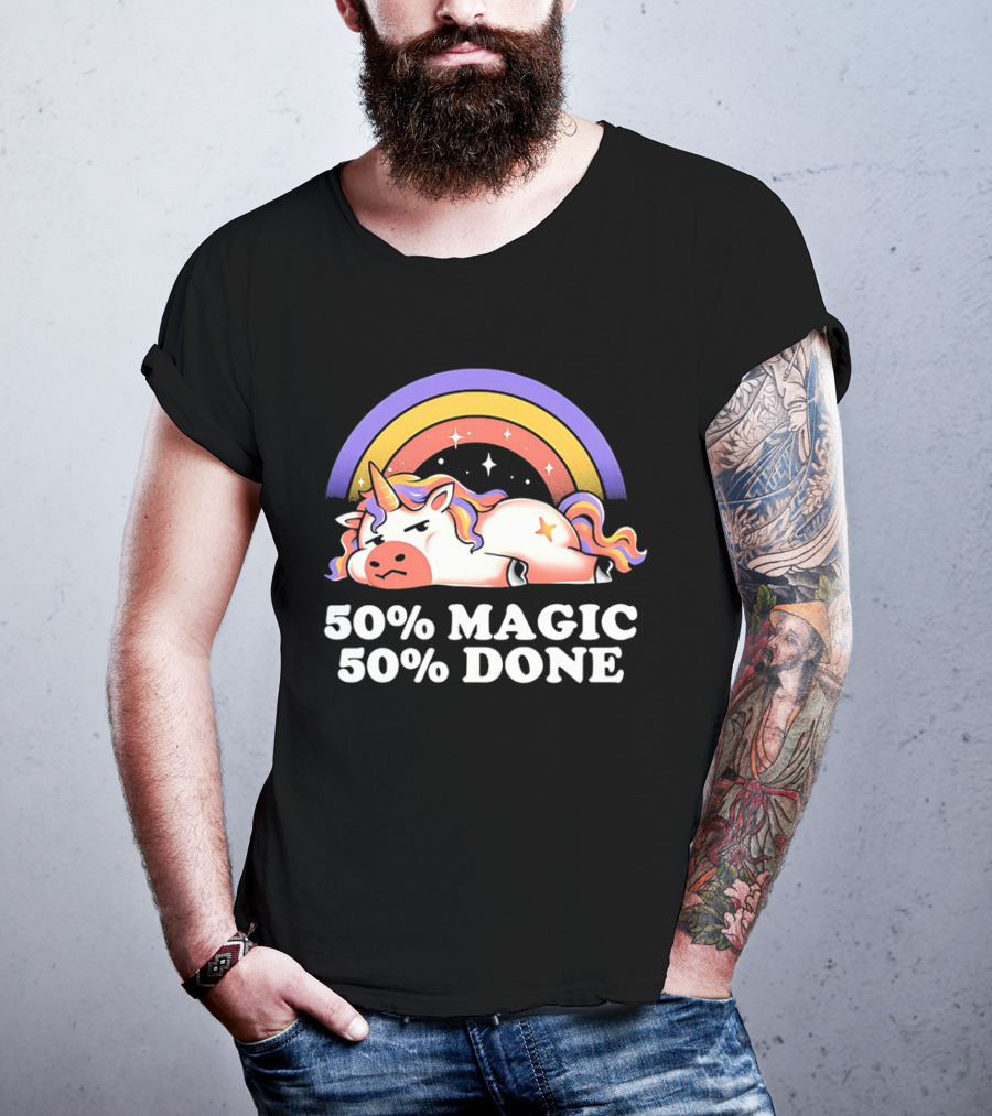 50% Magic 50% Done Unicorn Rainbow T-Shirt