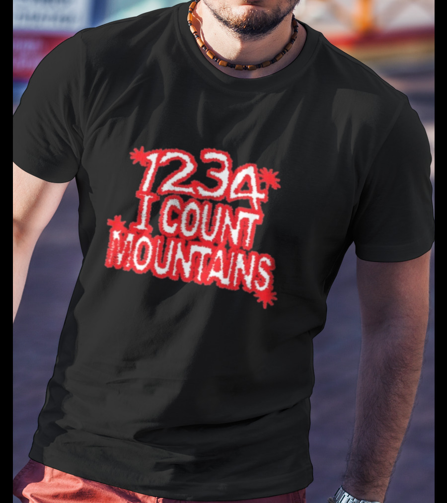 Water From Your Eyes 1234 I Count Mountains Red Text Bold Design T-Shirt
