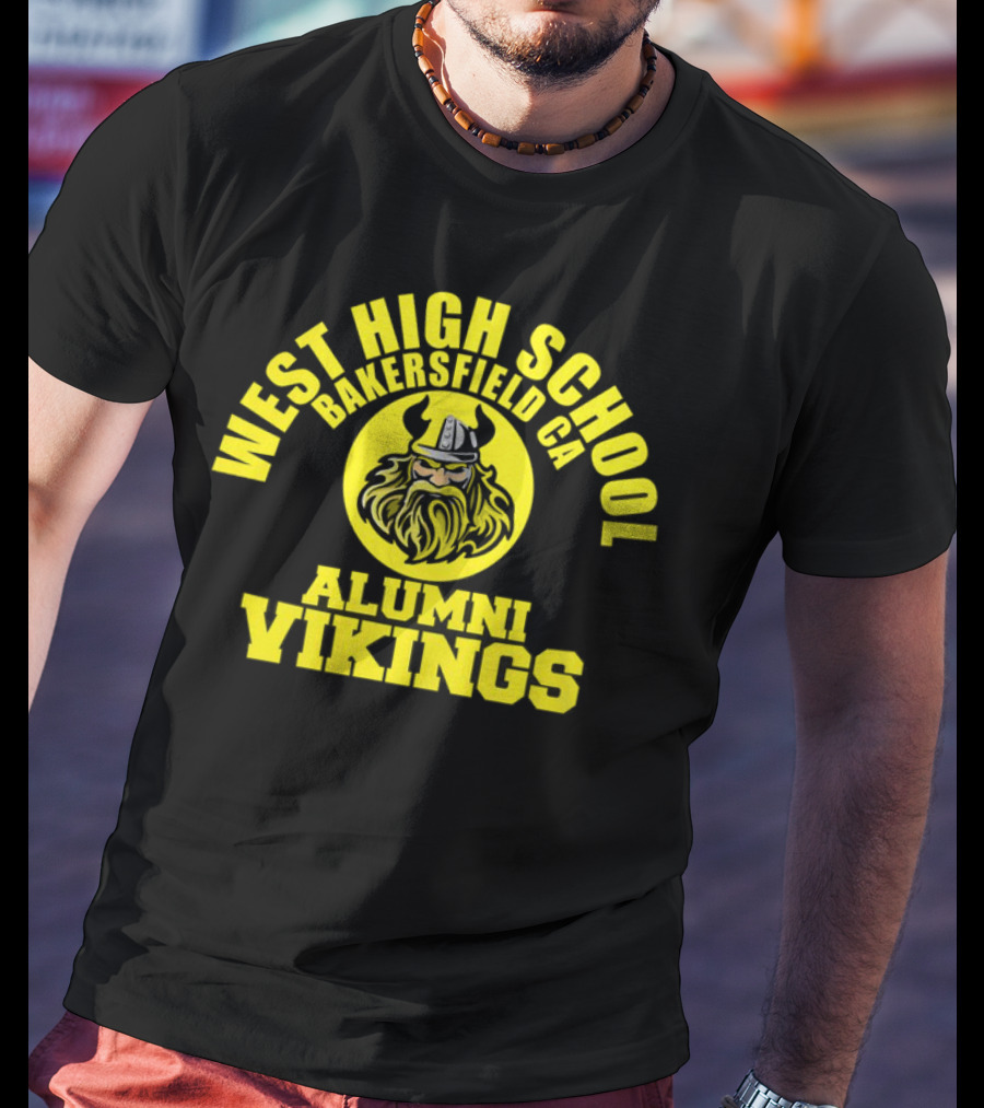 West High School Bakersfield CA Alumni Vikings T-Shirt