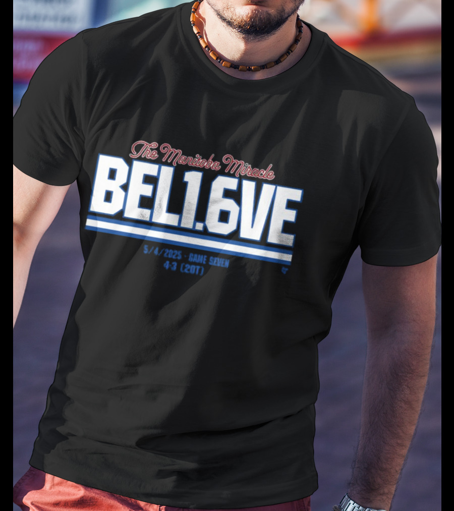 The Manitoba Miracle Believe In 1.6 Seconds Hockey 2003-2004 T-Shirt