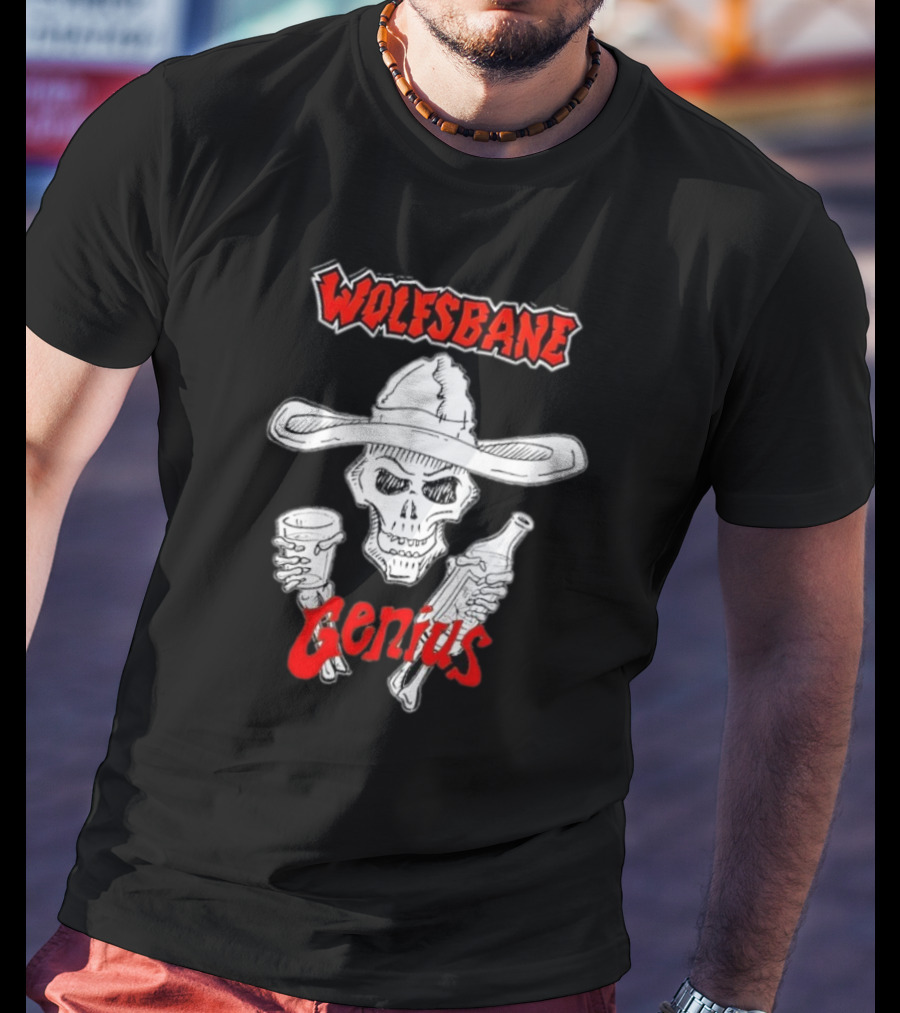 Wolfsbane Genius Skull With Cowboy Hat And Drinks T-Shirt