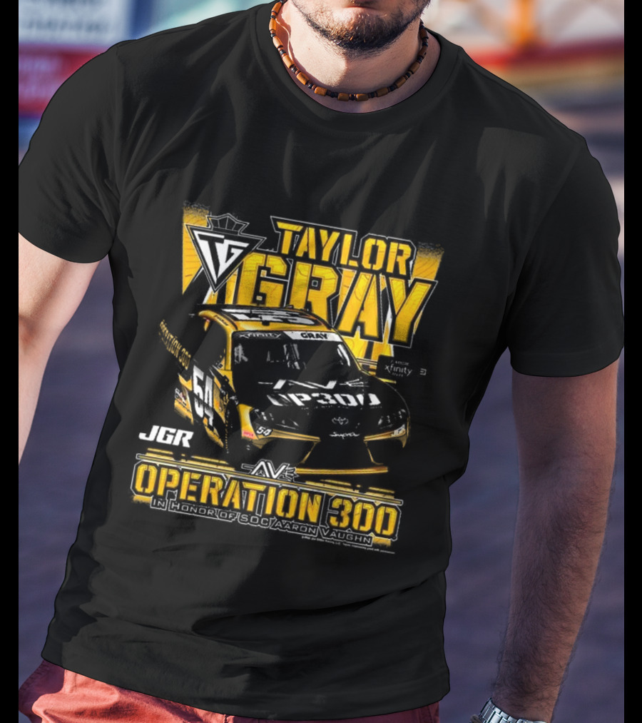 Taylor Gray Joe Gibbs Racing JGR Operation 300 SOC Aaron Vaughn Tribute T-Shirt