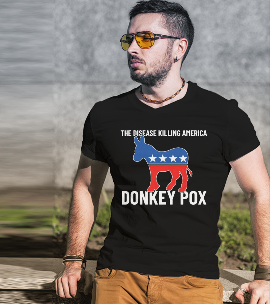 The Disease Killing America Donkey Pox Political Satire Donkey Icon Stars T-Shirt