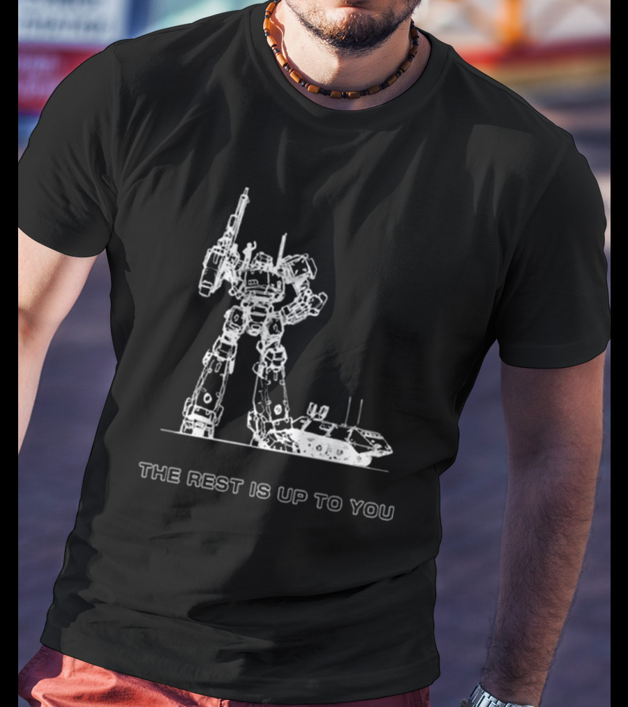 Armored Core Mech Warrior The Rest Is Up To You T-Shirt