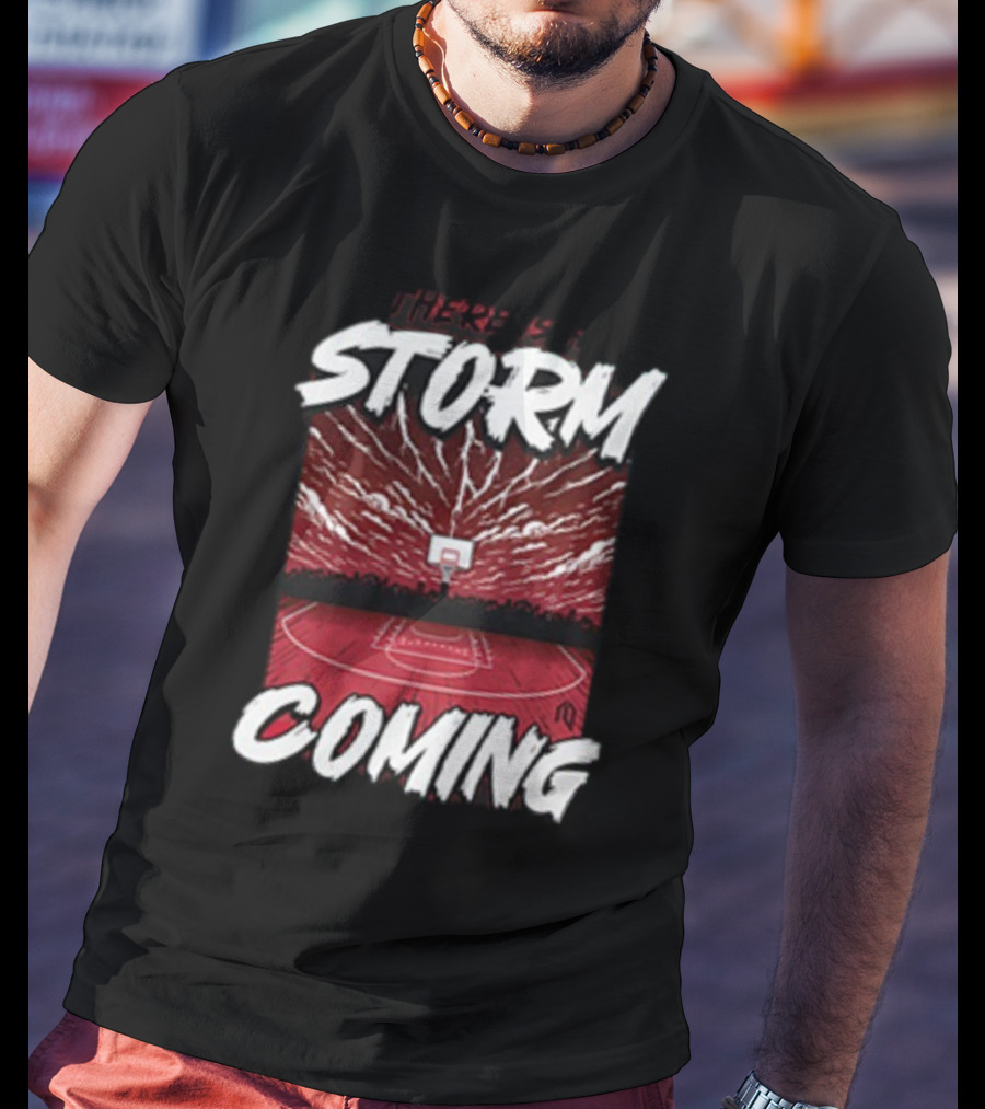 There Is A Storm Coming Basketball Court Thunder Lightning T-Shirt