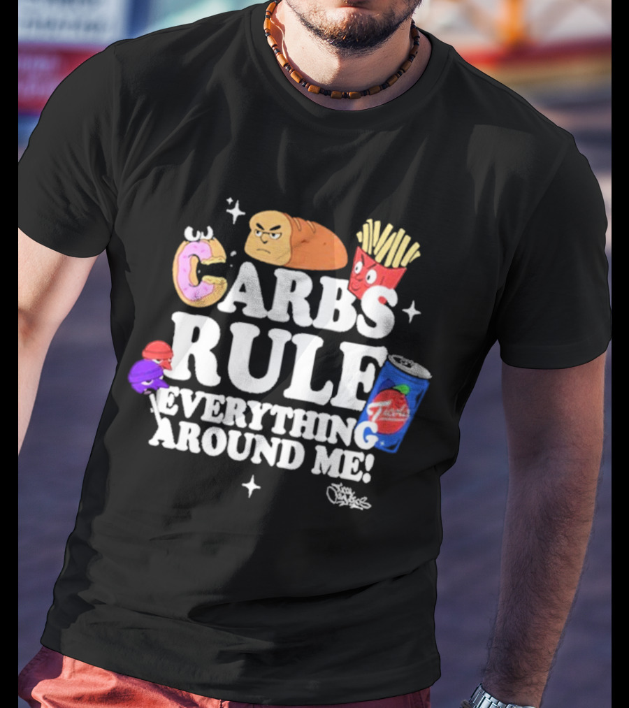 Tical Athletics Carbs Rule Everything Around Me Donut Bread Fries Soda T-Shirt