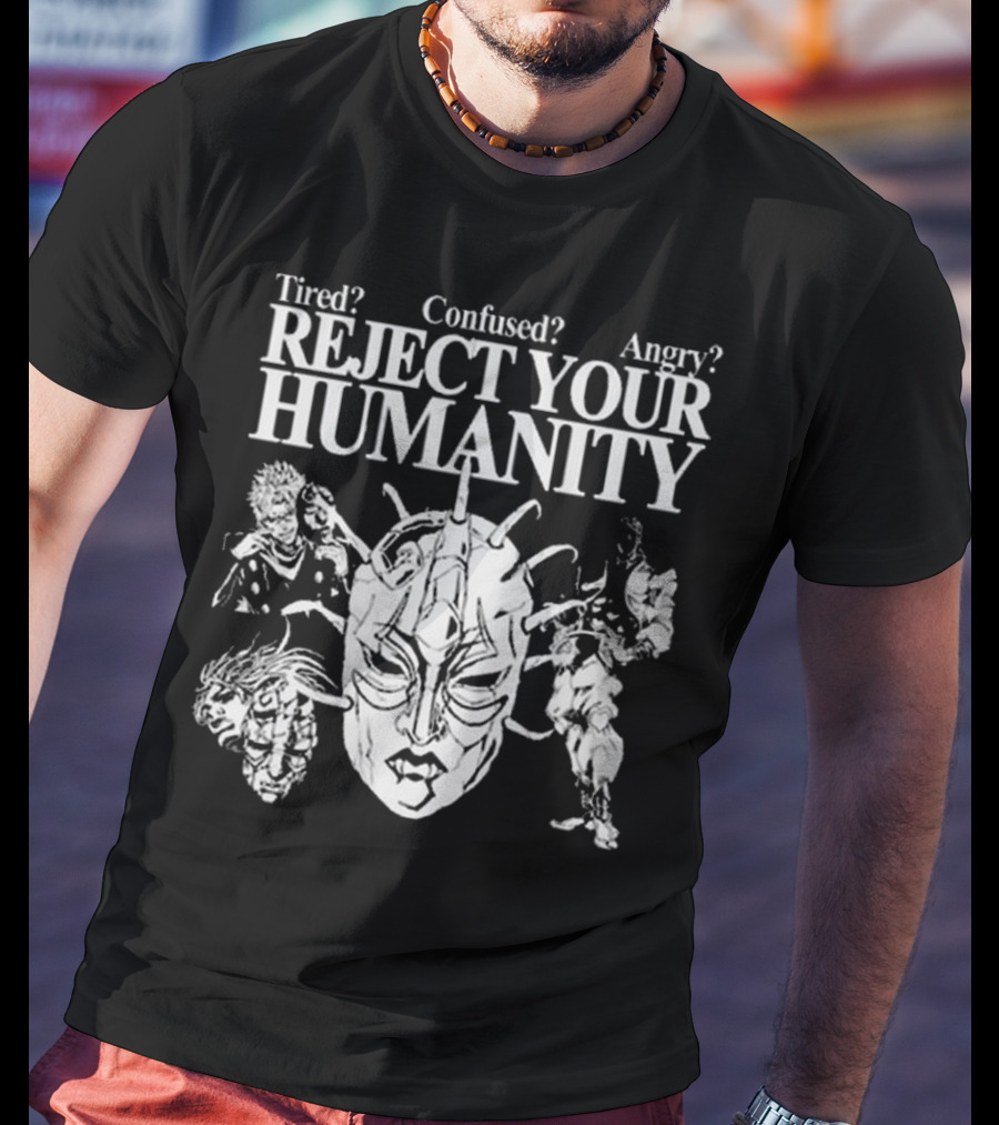 Tired Confused Angry Reject Your Humanity Masked Figures T-Shirt