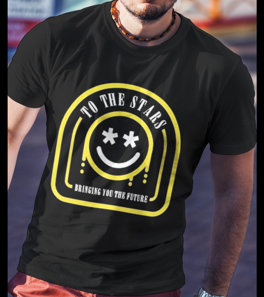 To The Stars Smiley Embraced For The Future T-Shirt