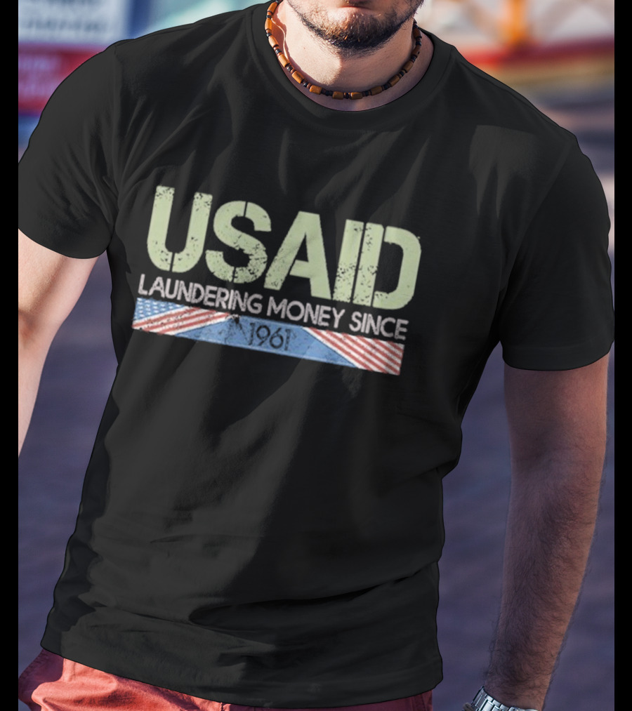 USAID Laundering Money Since 1961 Satire Flag Imagery T-Shirt