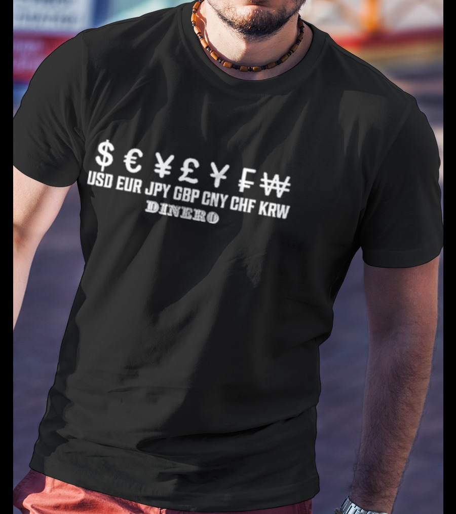 "USD EUR JPY GBP CNY CHF KRW Dinero Currency Symbols" T-Shirt