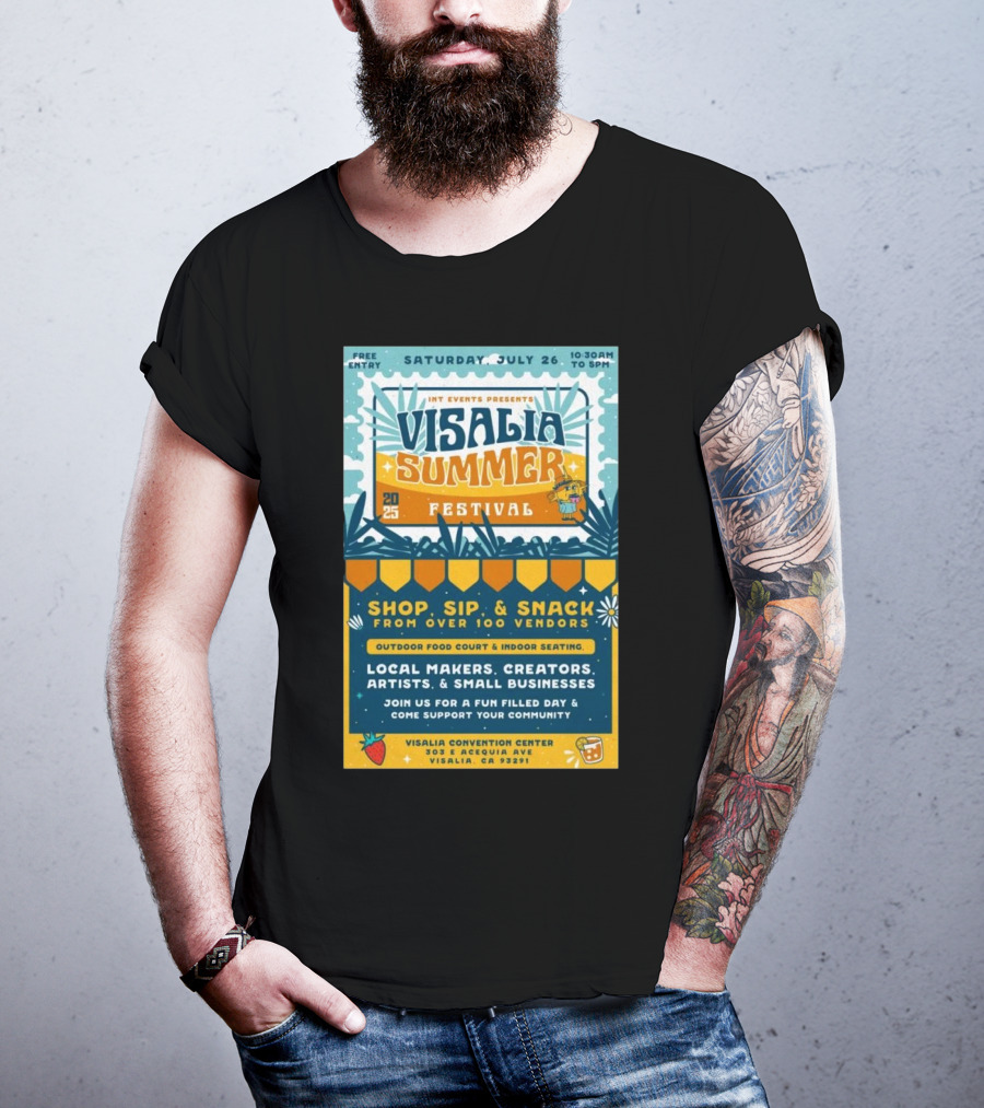 INT Events Presents Visalia Summer Festival 2025 Free Entry Local Makers Creators July 26 Visalia Convention Center T-Shirt