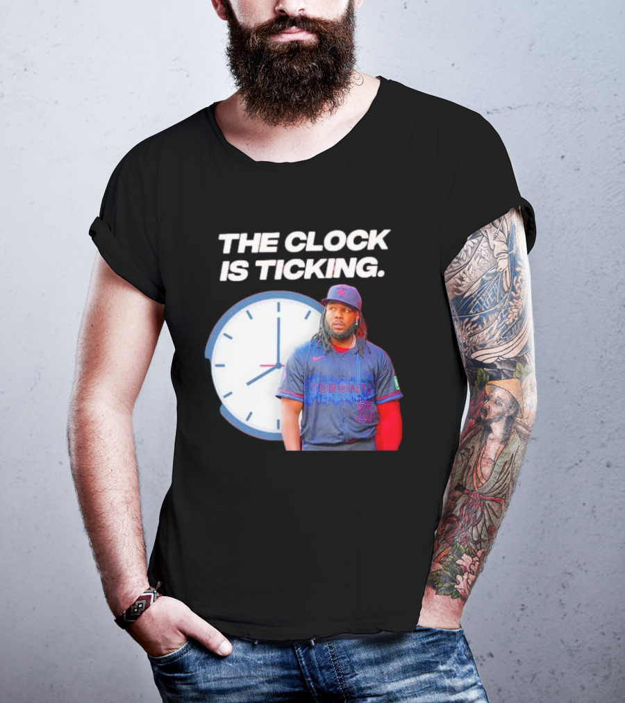 Vladimir Guerrero Jr Toronto The Is Ticking T-Shirt
